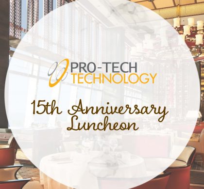 2019 Pro-Tech 15th Anniversary Luncheon Meeting
